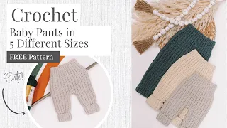 The Cutest Baby Crochet Pants Free Pattern You Will Find - 5 Sizes!