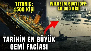 Titanic'den 5 Kat Büyük Tarihin En Büyük Deniz Faciası: Wilhelm Gustloff'un Batışı