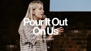 Pour It Out On Us — Megan Lambert | Gas Street Church