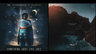 Something Just Like Freedom (Mashup Of The Chainsmokers & Coldplay & Kygo & Zak Abel)