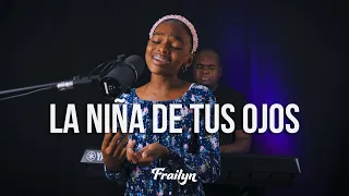 La niña de tus ojos - Frailyn (Cover)