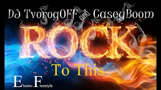 DJ TvorogOFF & CaseyBoom - Rock To This New version 2017