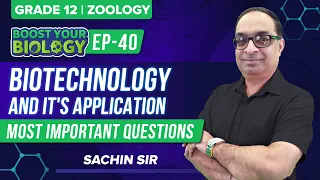 Biotechnology and it's Application Class 12 Biology Important Questions (Ep 40) | NEET 2022 Strategy