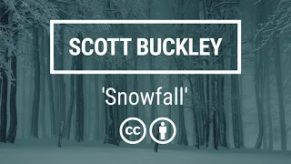 'Snowfall' [Uplifting Cinematic Piano CC-BY] - Scott Buckley