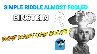 Simple Riddle which fooled EINSTEIN || cAN iT ReaCh 1Million VIEws || vamseewatson
