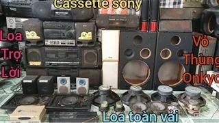 Vỏ thùng Onkyo, cassette sony,loa trợ lời,bass 25,20,loa shaps.