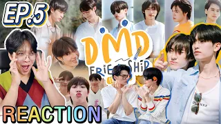 🔴ตอมอรีแอคLive | EP.5 | DMD Friendship The Reality | DMD GEN3