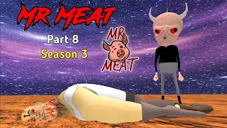Mr Meat Horror Story Part 8 | Mr Meat is Back Season 3 | Guptaji Mishraji