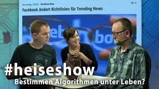 #heiseshow: Die Macht der Algorithmen