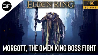 Elden Ring MORGOTT, THE OMEN KING Boss Fight (4K 60 FPS)