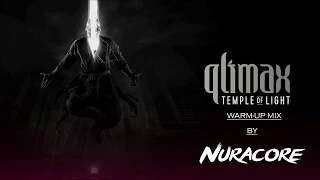 Qlimax 2017 | Temple Of Light | Warm-Up Mix By Nuracore