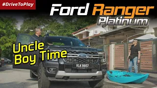 What Would You Do When Your Wife Is Not Around? Uncle "Platinum" Boy Time with Ford Ranger Platinum