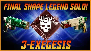 Destiny 2 Final Shape Legend Campaign SOLO - Exegesis