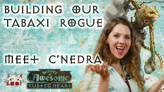 Building our Tabaxi Rogue - Heroes of Awesome: Rusted Heart