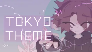 [] TOKYO THEME [] ANIMATION MEME . 99TH VIDEO . MOVING CHANNELS