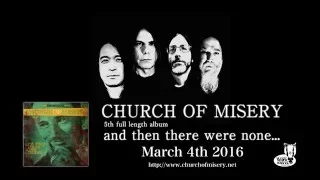 Church of Misery "And Then There Were None..." 5th full album trailer