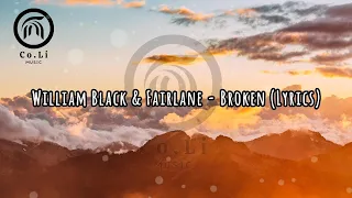 BROKEN - William Black & Fairlane ( Lyrics )