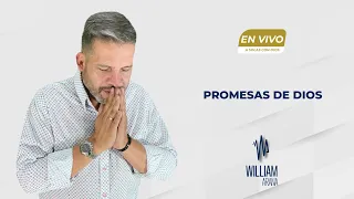 A solas con Dios con William Arana l Promesas de Dios l 16 de Agosto 2023