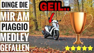 DINGE die ICH besonders am Piaggio Medley mag |  Ist er perfekt?