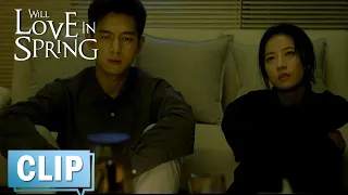 EP07 Clip Chen Maidong tells sad story to comfort Zhuang Jie | Will Love in Spring