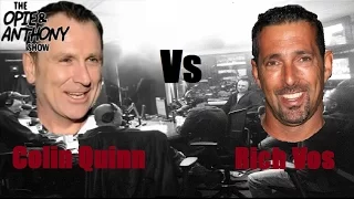 Opie & Anthony - Colin Quinn vs Rich Vos, Best of (Part 2 of 2)