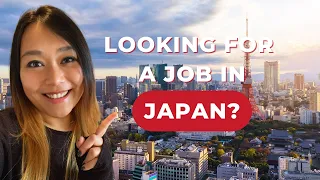 Finding a job in japan as a foreigner: Top 9 job opportunities in Japan!