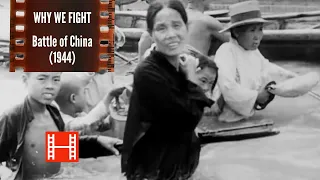 Why We Fight - The Battle of China, WW2 Propaganda Film 1944