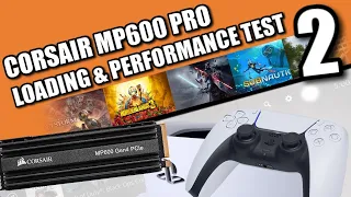 Corsair MP600 Pro PS5 SSD Test II