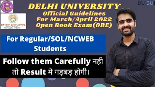 Delhi University Open Book Exam(March/April 2022) Guidelines For Regular/SOL/NCWEB Students.