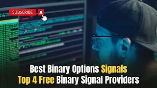 Best Binary Options Signals – Top 4 Free Binary Signal Providers