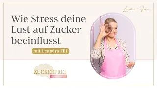 Zucker und Stress: Wie äußere Einflüsse deine geistige Balance beeinflussen