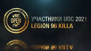 [2nd Place] LEGION 96 | KILLA SHOW | UOC 2021