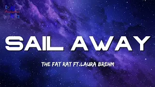 Sail Away - The Fat Rat ft.Laura Brehm | Full Lyrics