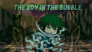 The Boy In The Bubble 🟢 ~ BackStory Izuku Midoriya • GCMV • Kone Gacha ! . . .