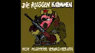 Erste Allgemeine Verunsicherung - Die Russen kommen