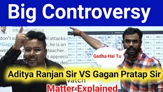 Ganga Pratap Sir VS Aditya Ranjan Sir Full Controversy 😱 Explained|#adityaranjan #gaganpratap