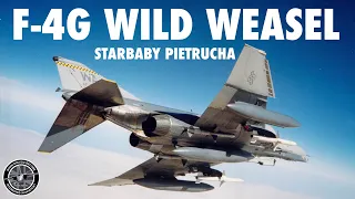 What’s It Like To Fly The F-4G Wild Weasel? | Starbaby Pietrucha (Part 1)