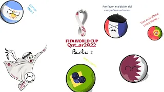 Resumen del mundial 2022/Countryballs/Parte 2/Un antes y después/