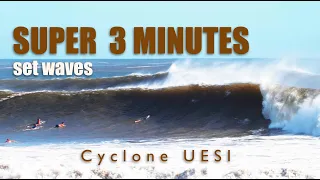 SUPER 3 minutes set waves - Cyclone UESI KIRRA