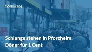 Schlange stehen in Pforzheim - Döner für 1 Cent