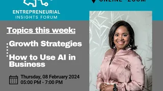 Don't Miss Out on Growth Strategies Q&A and Use of Ai in Business in 2024 - EIF W2