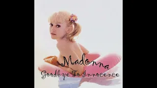 Madonna - Goodbye To Innocence (Up Down Suite Dub)