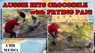 AWESOME STUFF : AUSSIE MAN HITS CROCODILE WITH FRYING PAN