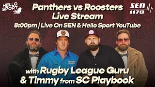 Hello Sport Live with SEN: Panthers vs Roosters Rnd 11