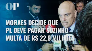 Moraes decide que PL de Bolsonaro deve pagar sozinho multa de R$ 22,9 milhões