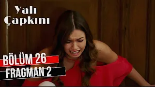 Yalı Çapkını 26. Bölüm 2. Fragmanı | Boşanma!