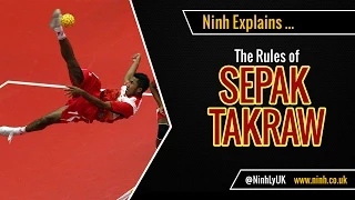 The Rules of Sepak Takraw - EXPLAINED!