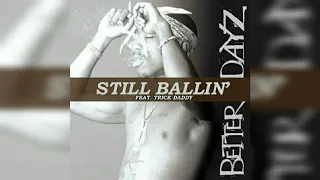 2Pac - Still Ballin' (Clean) (feat. Trick Daddy)