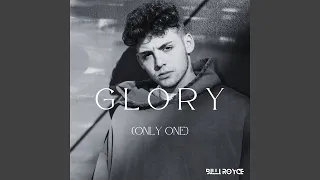 Glory (Only One) (Sped Up)