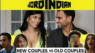 OLD COUPLES Vs NEW COUPLES | JORDINDIAN | Comedy Sketch | REACTION!!